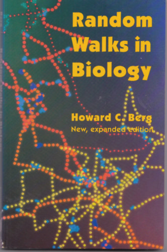 Howard C. Berg - Random Walks in Biology