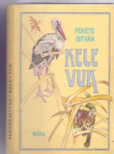Kele / Vuk  (Msodik kiads - Balogh Pter rajzaival)