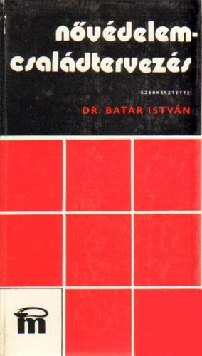 Dr. Batr Istvn - Nvdelem-csaldtervezs