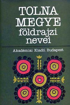 Tolna megye f�ldrajzi nevei