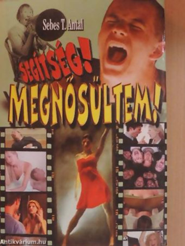 Segtsg! Megnsltem!