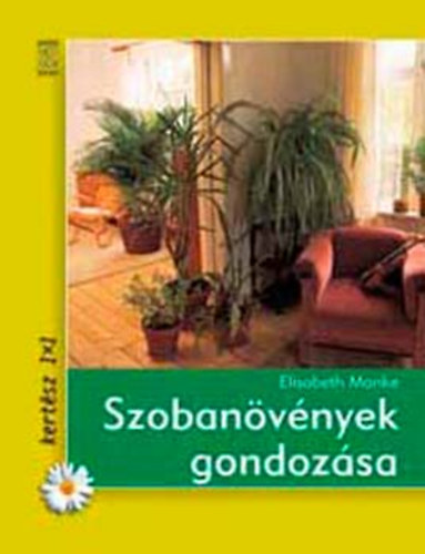 Szoban�v�nyek gondoz�sa