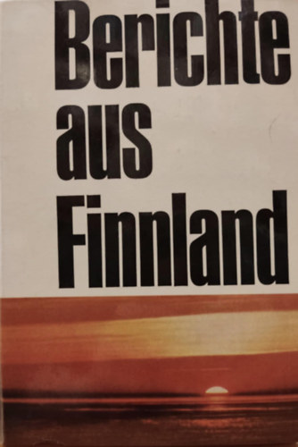 Berichte aus Finnland