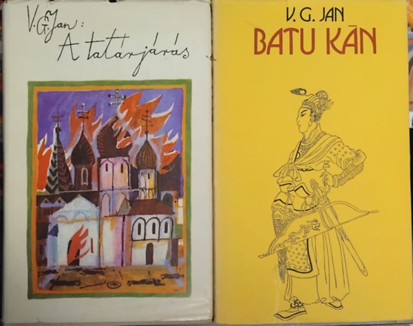 V. G. Jan 2 k�tet: A tat�rj�r�s + Batu k�n