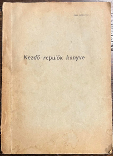 Kezd replk knyve - hzi hasznlatra - MHS Vasm Replklub kiads