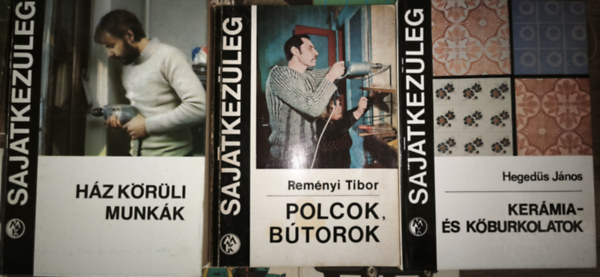 3db k�tet a Saj�tkez�leg sorozatb�l - H�z k�r�li munk�k, Ker�mia- �s k�burkolatok, Polcok, b�torok