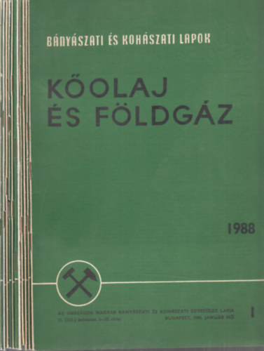 K�olaj �s f�ldg�z 1988/1-11. (Az Orsz�gos Magyar B�ny�szati �s Koh�szati Egyes�let lapja)