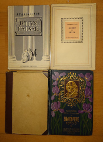 4 ktet William Shakespeare-tl: Rme s Jlia +Julius Caesar + Velenczei kalmr, Antonius s Cleopatra, Hamlet +Szonettek