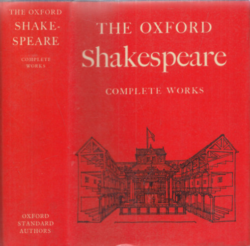 The Oxford Shakespeare: Complete Works