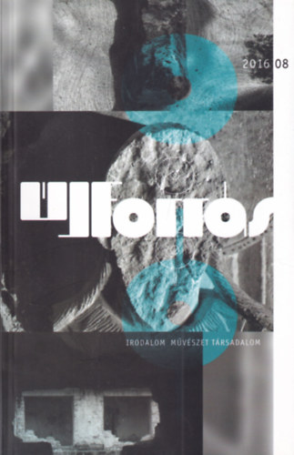 �j forr�s 2016/08 (Irodalom, m�v�szet, t�rsadalom)