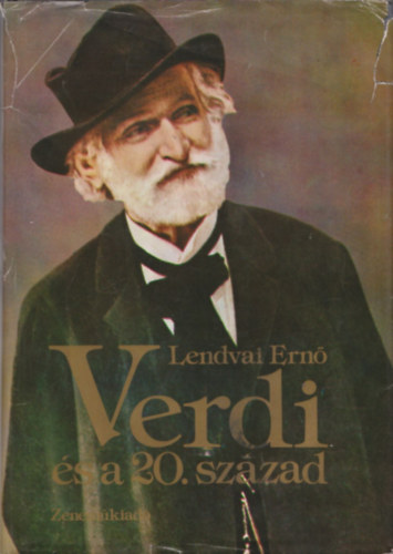 Lendvai Ern - Verdi s a 20. szzad