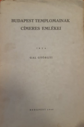 Budapest Templomainak cmeres emlkei