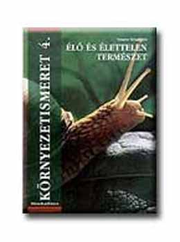 K�rnyezetismeret - �l� �s �lettelen k�rnyezet mf. 4.oszt.