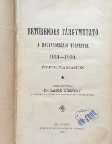 Betrendes trgymutat - A magyarorszgi trvnyek 1891-1899. vfolyam