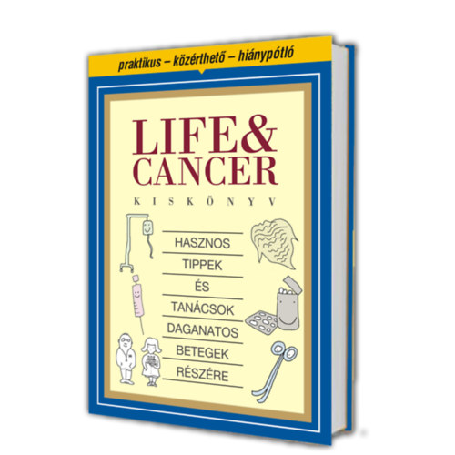 Life and Cancer kisknyv