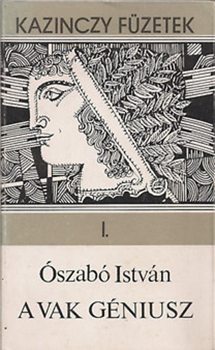 Ószabó István - A vak géniusz