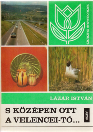 S kzpen ott a Velencei-t...