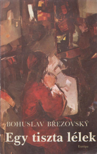 Bohuslav Brezovsky - Egy tiszta llek (Theo Anders narckpe) - Ironikus regny