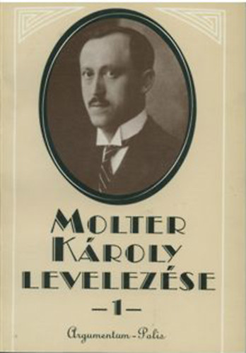 Molter Kroly levelezse 1. - 1914-1926