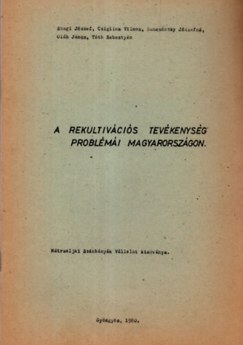 A rekultivcis tevkenysg problmi Magyarorszgon