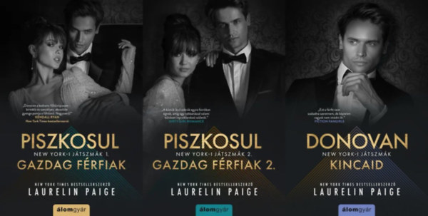 3 db Laurelin Paige romantikus regny: Piszkosul gazdag frfiak + Piszkosul gazdag frfiak 2.+ Donovan Kincaid (A teljes New York-i jtszmk sorozat)