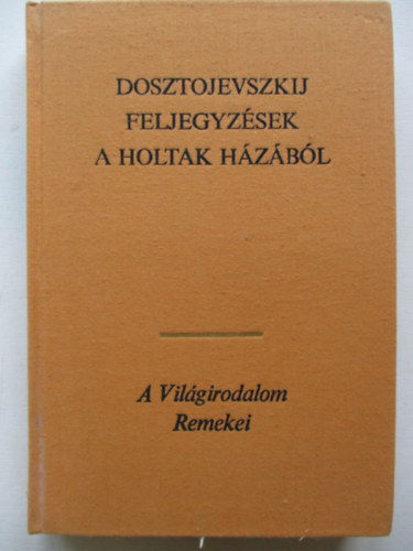 Feljegyz�sek a holtak h�z�b�l