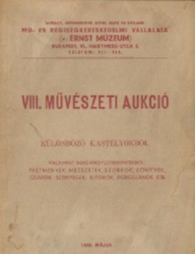 VIII. Mvszeti Aukci - Klnbz kastlyokbl, 1948. mjus