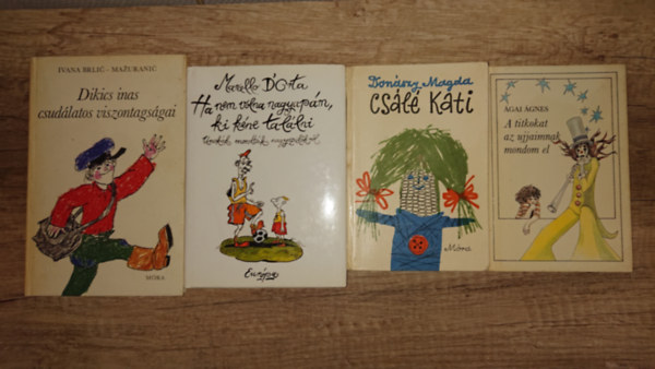 4 klasszikus gyerekk�nyv: A titkaim az ujjamnak mondom el, Cs�l� Kati, Ha nem volna nagyap�m, ki k�ne tal�lni, Dikics inas csoda�latosv viszontags�gai