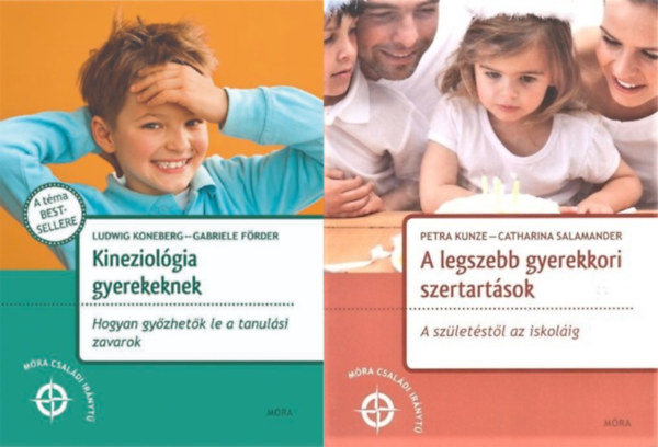 Petra Kunze Catharina Salamander Förder Gabrielle Koneberg Ludwig - 2 db gyereknevelési tanácsadó könyv: Kineziológia gyerekeknek - Hogyan győzhetők le a tanulási zavarok + A legszebb gyerekkori szertartások - A születéstől az iskoláig