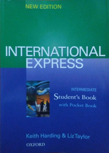 Keith Harding - Liz Taylor - Mike Macfarlane - International Express - Intermediate Student's Book + Workbook (2 k�tet)