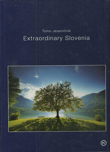 Tomo Jeseninik - Extraordinary Slovenia