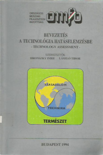 Hronszky Imre - Lszl Tibor  (szerk.) - Bevezets a technolgia hatselemzsbe