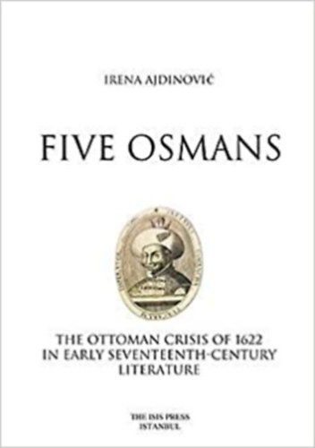 The Ottoman crisis of 1622 in Early Seventeenth-century literature
