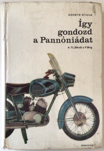 �gy gondozd a Pann�ni�dat- A TL 250-t�l a P 20-ig