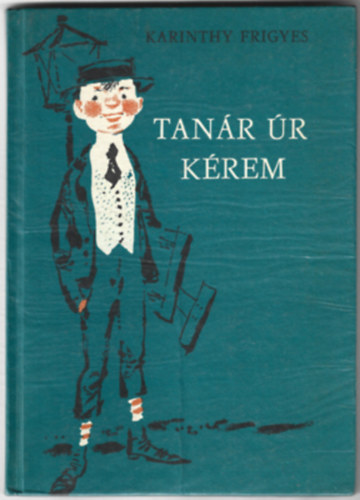 Tanár úr kérem  (Kass János rajzaival)