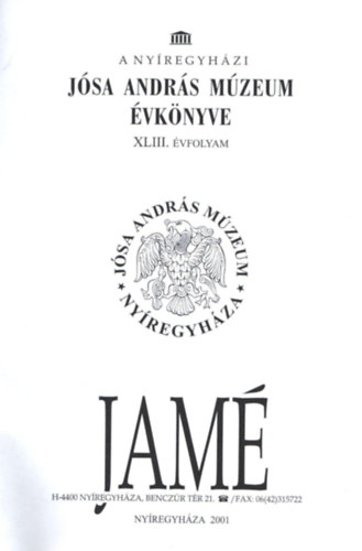 A ny�regyh�zi J�sa Andr�s M�zeum �vk�nyve XLIII. �vfolyam