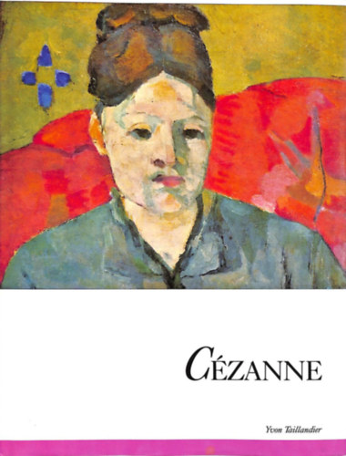Yvon Taillandier - C�zanne