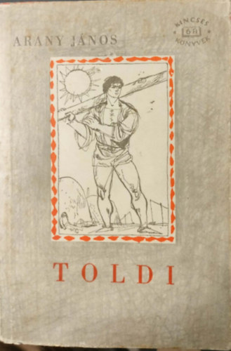 Toldi / Toldi szerelme / Toldi est�je (Toldi 1-3.)