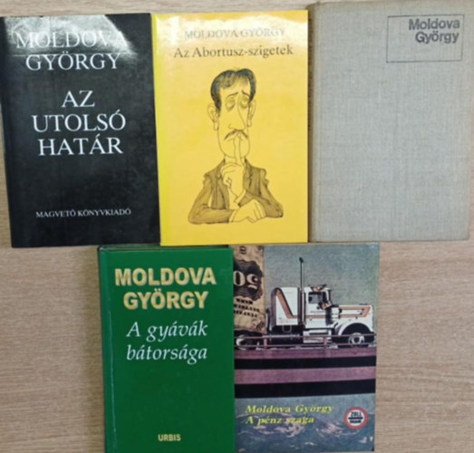 5 db Moldova Gy�rgy k�tet: S�t�t angyal - Az Abortusz-szigetek - Az utols� hat�r - A p�nz szaga - A gy�v�k b�tors�ga