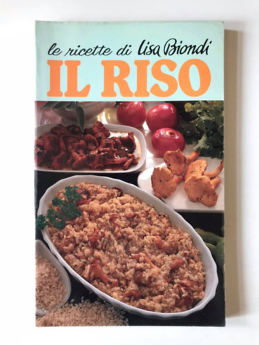 Lisa Biondi - le ricette di Lisa Biondi - IL RISO