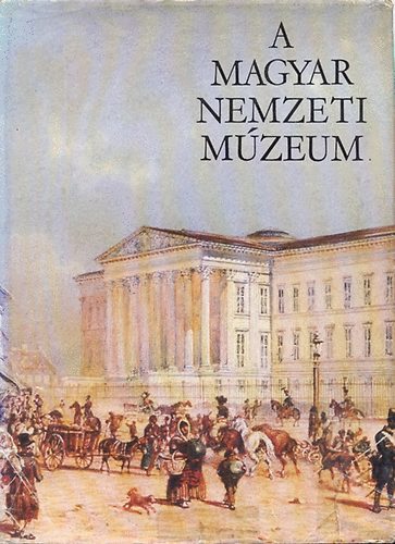 A Magyar Nemzeti Mzeum