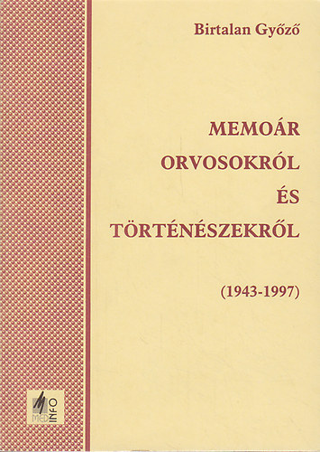 Memor orvosokrl s trtnszekrl (1943-1997)