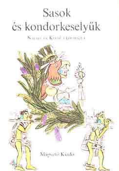 Simon Andr�s  (szerk.) - Sasok �s kondorkesely�k