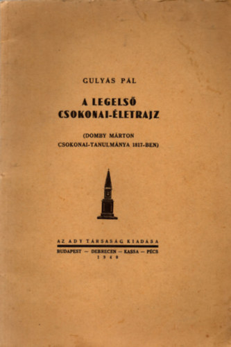 Guly�s P�l - A legels� Csokonai-�letrajz