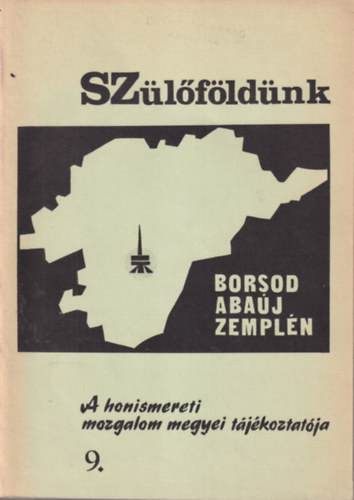 Szlfldnk 9. - Borsod-Abaj-Zempln -  A megyei honismereti mozgalom tjkoztatja
