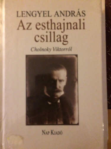 Az esthajnali csillag  Cholnoky Viktorrl