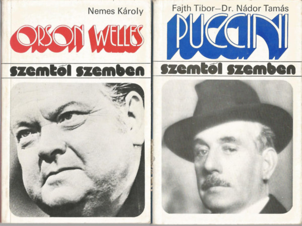 2 db Szemtl szemben knyv, Puccini, Orson Welles