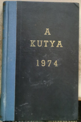 A Kutya (1974/1-12. teljes �vfolyam)