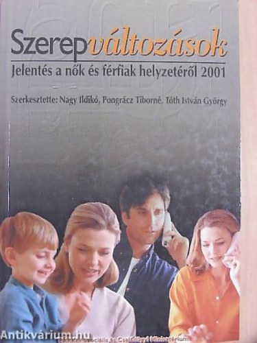 Szerepvltozsok - Jelents a nk s frfiak helyzetrl 2001