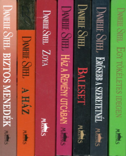 7 db Daniel Steel ktet (Egy tkletes idegen - Ersebb a szeretetnl - Baleset - Hz a Remny utcban - Zoya - A hz - Biztos menedk)